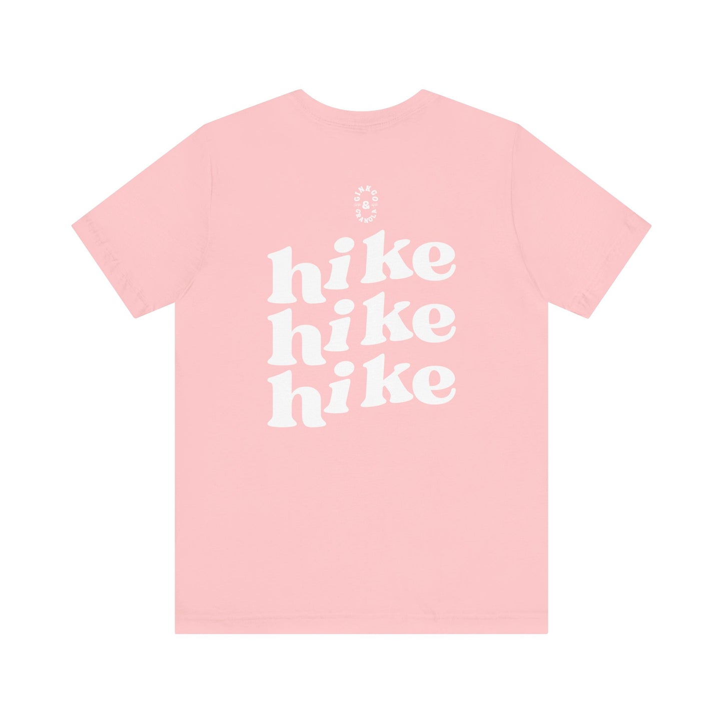 Hike Hike Hike- T-Shirt