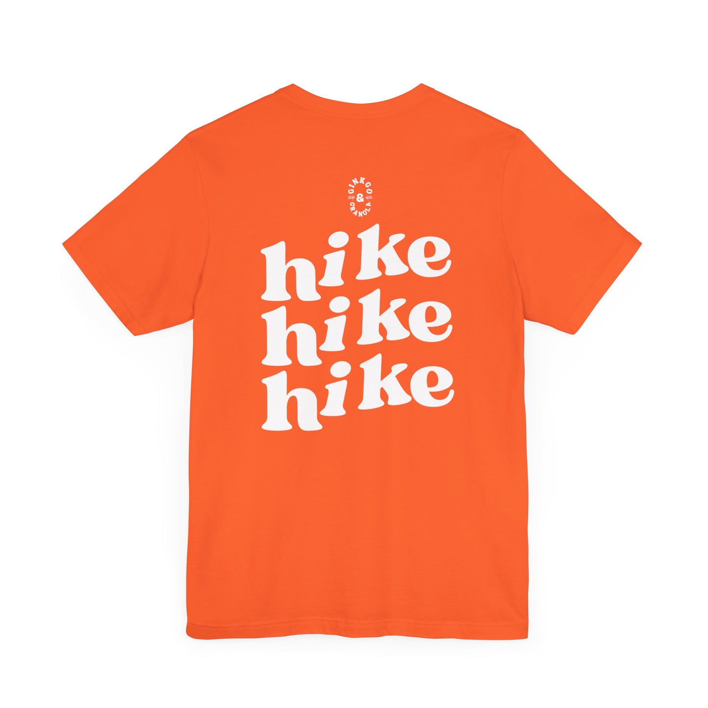 Hike Hike Hike- T-Shirt