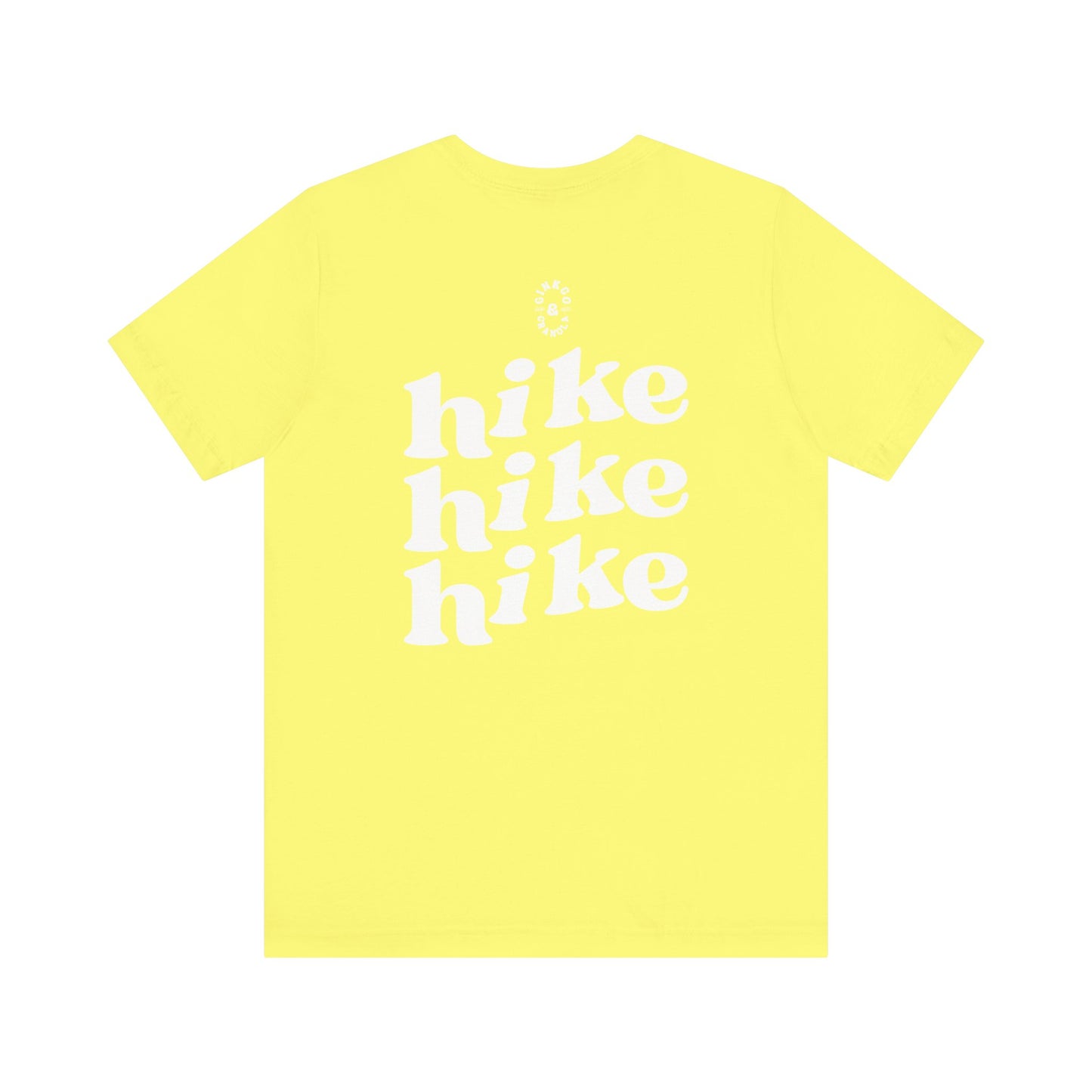 Hike Hike Hike- T-Shirt