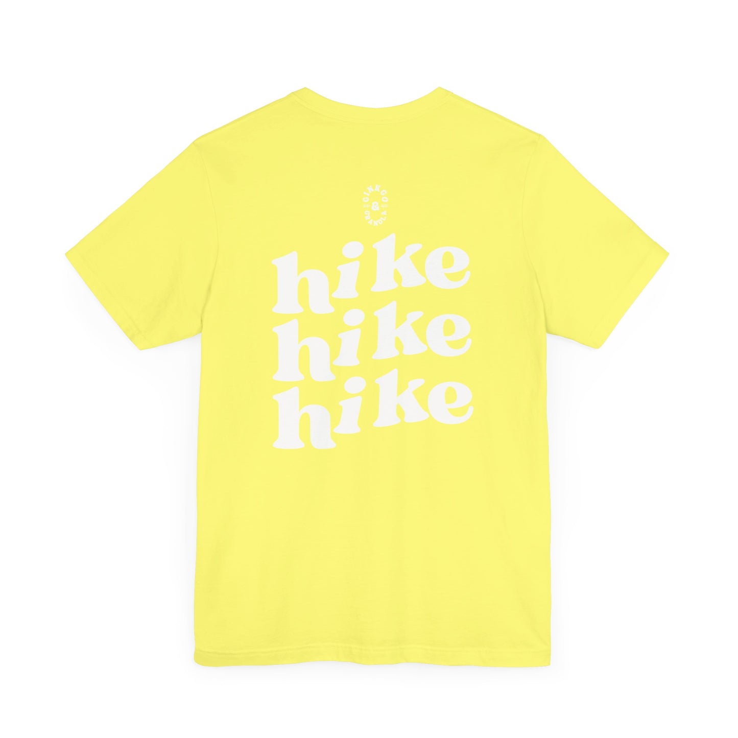 Hike Hike Hike- T-Shirt