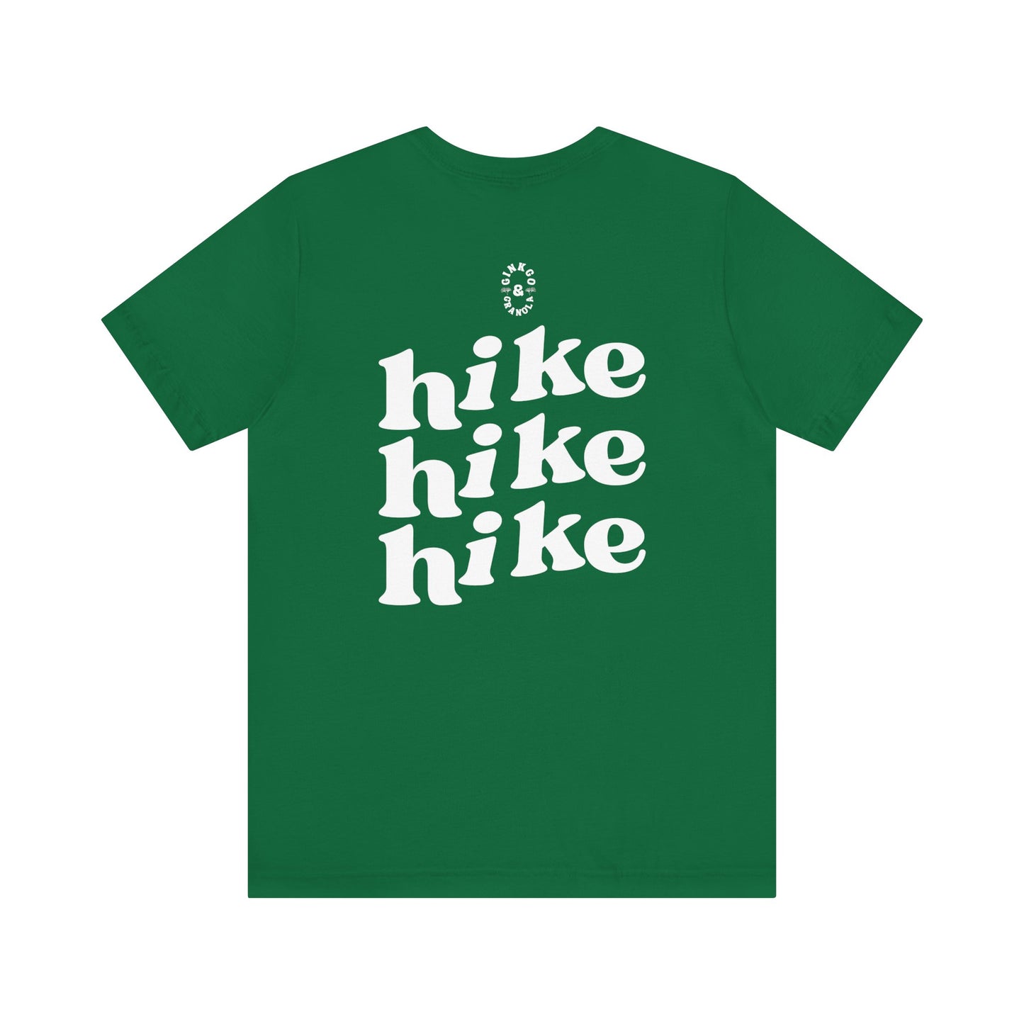 Hike Hike Hike- T-Shirt