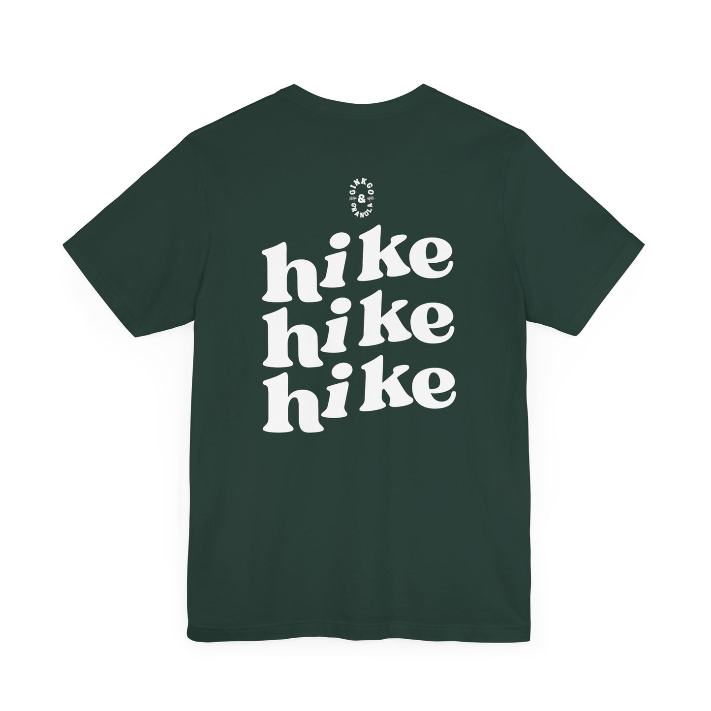 Hike Hike Hike- T-Shirt