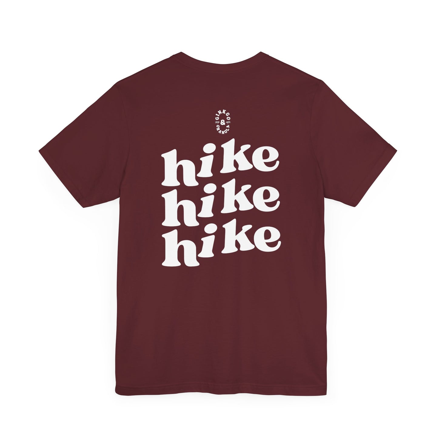 Hike Hike Hike- T-Shirt