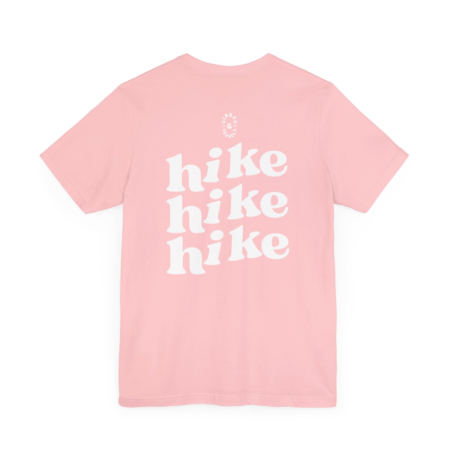 Hike Hike Hike- T-Shirt