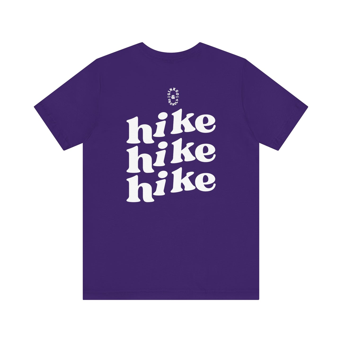Hike Hike Hike- T-Shirt