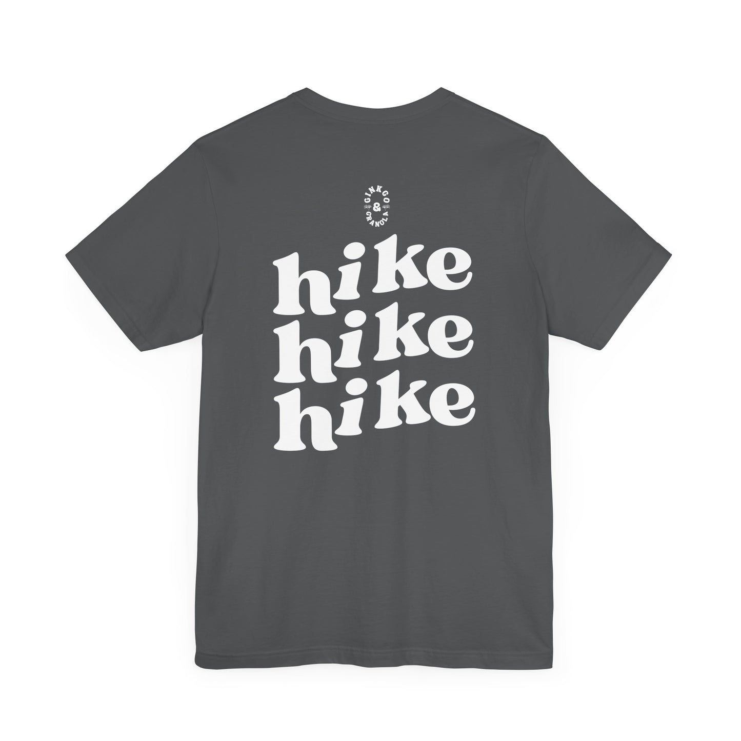 Hike Hike Hike- T-Shirt