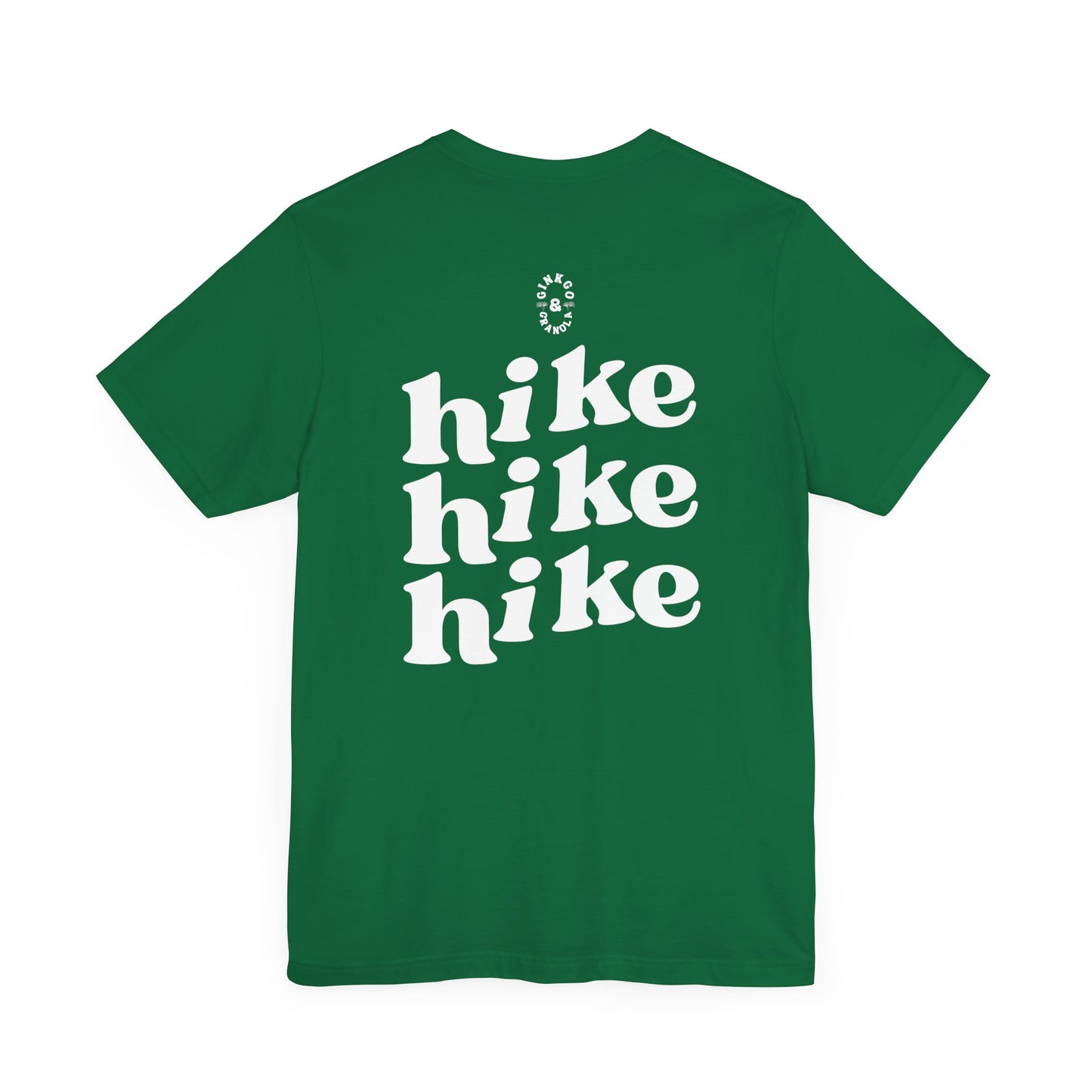 Hike Hike Hike- T-Shirt
